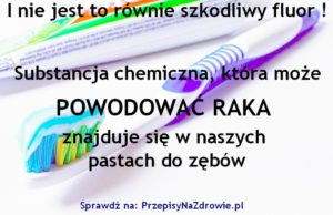 przepisynazdrowie.pl-substancja-w-pastach-do-zebow-moze-powodowac-raka-i-nie-jest-to-fluor