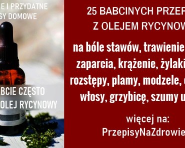 PRZEPISYNAZDROWIE.PL-OLEJ-RYCYNOWY-stosowanie-PRZEPISY-DOMOWE