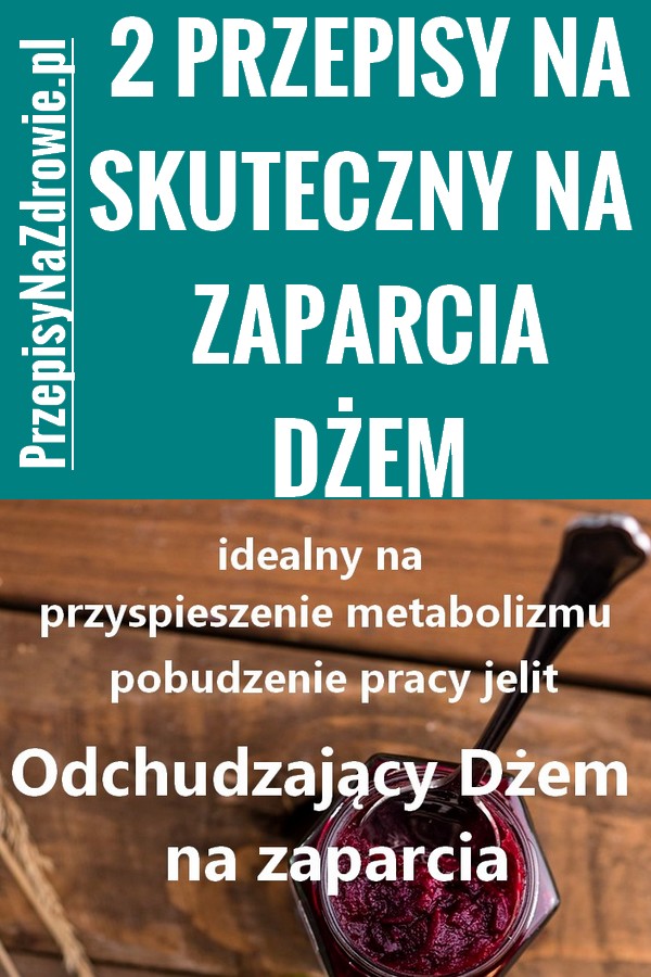przepisynazdrowie.pl-dzem-na-zaparcia-odchudzanie-metabolizm-przepis