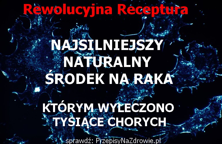 PrzepisyNaZdrowie.pl-rewolucyjna-receptura-na-raka-zawal-udar-inne-choroby